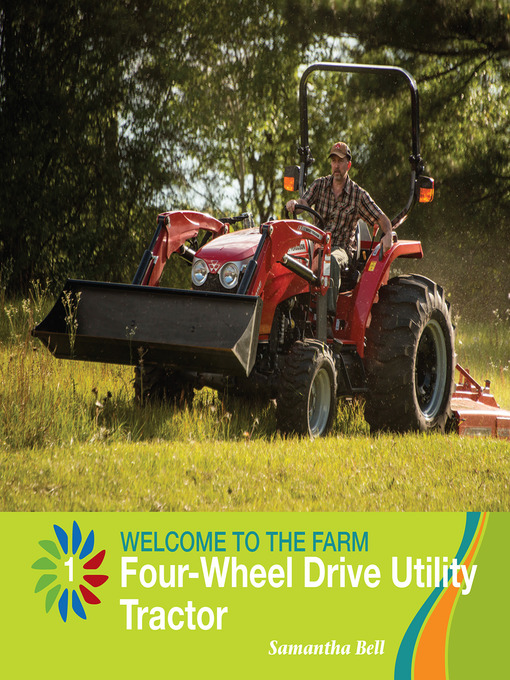 Title details for Four-Wheel Drive Utility Tractor by Samantha Bell - Available